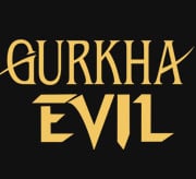 Gurkha Evil
